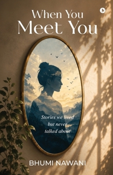 Paperback When You Meet You: Stories we lived but never talked about Book