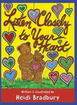 Hardcover Listen Closely to Your Heart Book