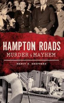 Hardcover Hampton Roads Murder & Mayhem Book