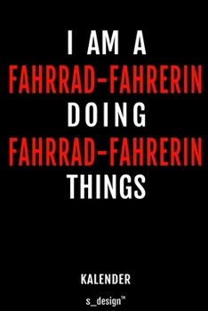 Kalender f�r Fahrrad-Fahrer / Fahrrad-Fahrerin: Immerw�hrender Kalender / 365 Tage Tagebuch / Journal [3 Tage pro Seite] f�r Notizen, Planung / Planungen / Planer, Erinnerungen, Spr�che