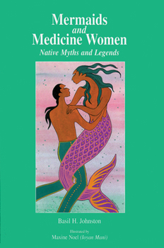 Hardcover Mermaids and Medicine Women: Native Myths and Legends Book