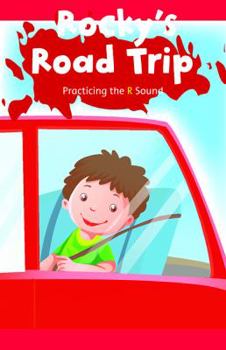Paperback Rocky's Road Trip: Practicing the R Sound Book