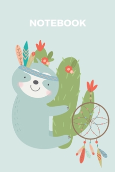 Sloth Notebook: It can be used as a notebook, journal or composition book This paperback notebook is 6" x 9" (approximately A5) and has 120 pages that are wide ruled.