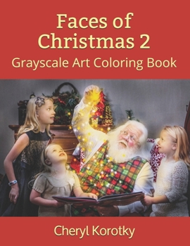 Paperback Faces of Christmas 2: Grayscale Art Coloring Book