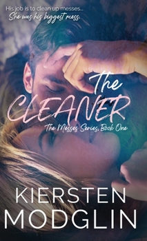 Hardcover The Cleaner (The Messes, #1) Book