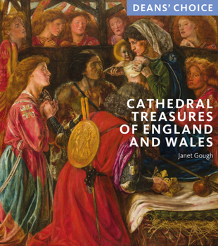 Paperback Cathedral Treasures of England and Wales: Deans' Choice Book