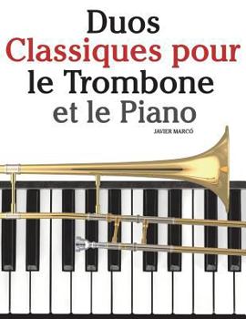 Paperback Duos Classiques Pour Le Trombone Et Le Piano: Pi [French] Book