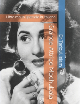 Paperback Grande Attrice Madhubala: Libro molto speciale in italiano [Italian] Book