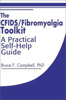 Paperback The Cfids/Fibromyalgia Toolkit: A Practical Self-Help Guide Book