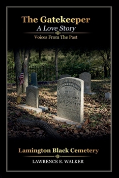 Paperback The Gatekeeper - A Love Story: Voices from the Past Book