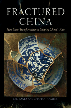 Paperback Fractured China: How State Transformation Is Shaping China's Rise Book