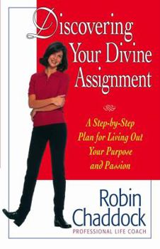 Paperback Discovering Your Divine Assignment: A Step-By-Step Plan for Living Out Your Purpose and Passion Book