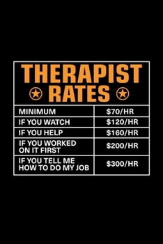 Therapist Rates: Lined Journal, 120 Pages, 6x9 Sizes, Funny Therapist Notebook Gift For Therapists