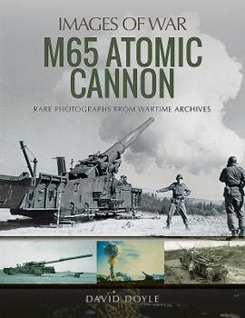 M65 Atomic Cannon - Book  of the Images of War