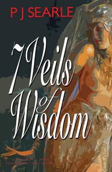 Seven Veils of Wisdom: Circa 2025-2070 – Nostradamas' final warning