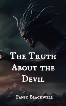 Paperback The Truth About the Devil Book