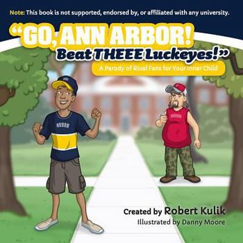 Hardcover Go, Ann Arbor! Beat Theee Luckeyes! (University of Michigan) Book