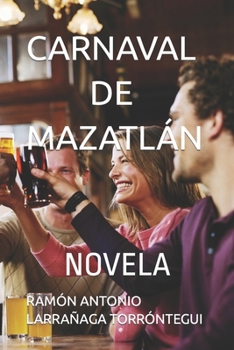 Carnaval de Mazatlán: Novela