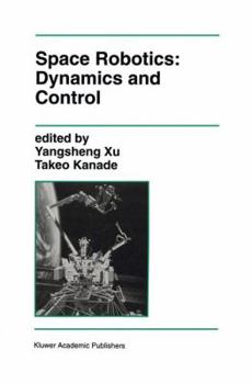 Hardcover Space Robotics: Dynamics and Control Book