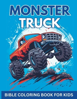 Monster Truck Bible Coloring Book for Kids