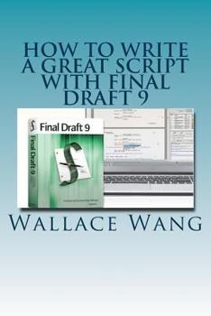 Paperback How to Write a Great Script with Final Draft 9 Book