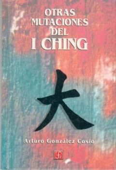 Hardcover Otras Mutaciones del I Ching [Spanish] Book