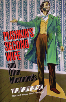 Paperback Pushkin's Second Wife and Other Micronovels Book