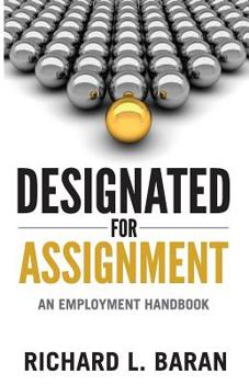 Paperback Designated for Assignment: An Employment Handbook Book