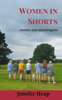 Paperback Women in Shorts: stories and monologues Book
