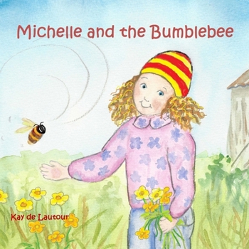Paperback Michelle and the Bumblebee Book