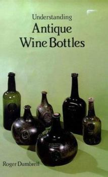 Hardcover Understanding Antique Wine Bottles Book