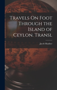 Hardcover Travels On Foot Through the Island of Ceylon. Transl Book