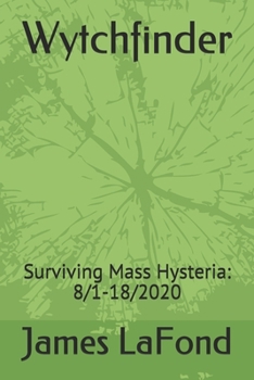 Paperback Wytchfinder: Surviving Mass Hysteria: 8/1-18/2020 Book