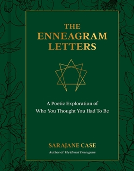 Hardcover The Enneagram Letters: A Poetic Exploration of Who You Thought You Had to Be Book