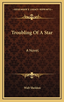 Hardcover Troubling Of A Star Book