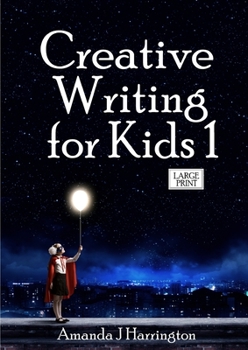 Paperback Creative Writing for Kids 1 Large Print [Large Print] Book