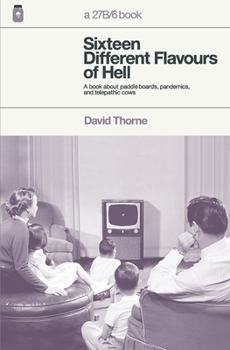 Paperback Sixteen Different Flavours of Hell Book