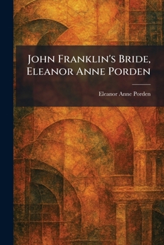 Paperback John Franklin's Bride, Eleanor Anne Porden Book