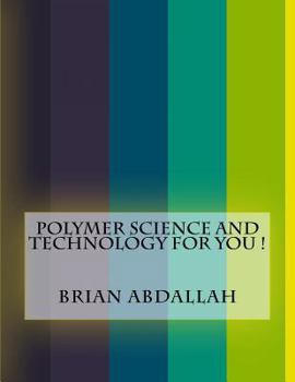 Paperback Polymer Science and Technology For You ! Book
