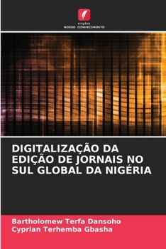 Paperback Digitalização Da Edição de Jornais No Sul Global Da Nigéria [Portuguese] Book