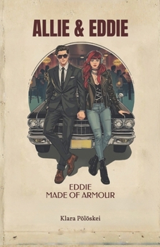 Allie & Eddie: Eddie – Made of Armour