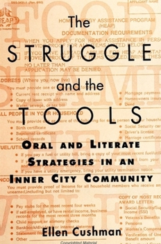 Paperback The Struggle and the Tools: Oral and Literate Strategies in an Inner City Community Book