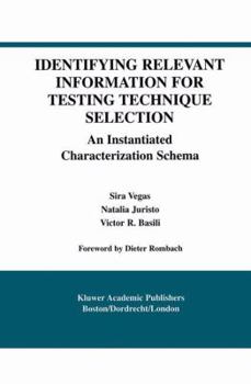 Paperback Identifying Relevant Information for Testing Technique Selection: An Instantiated Characterization Schema Book