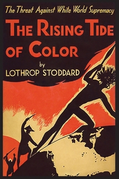 The Rising Tide Of Color Against White World Supremacy