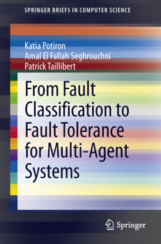 Paperback From Fault Classification to Fault Tolerance for Multi-Agent Systems Book