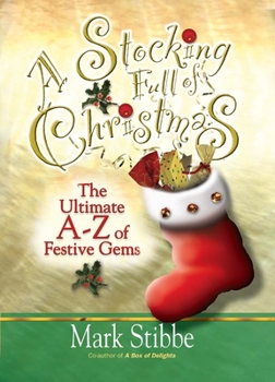 Paperback A Stocking Full of Christmas: The Ultimate A-Z of Festive Gems Book