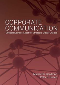 Paperback Corporate Communication: Critical Business Asset for Strategic Global Change Book