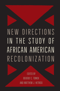 New Directions in the Study of African American Recolonization - Book  of the Southern Dissent