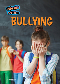 Hardcover Dealing with Bullying Book