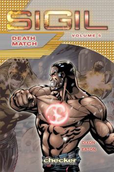 Paperback Sigil Volume 5: Death Match (Sigil) Book